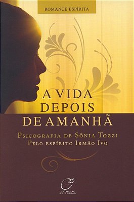 A Vida Depois De Amanhã..-