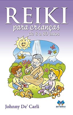 Reiki Para Crianças De 8 A 80 Anos..-