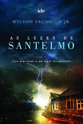 As Luzes De Santelmo..-