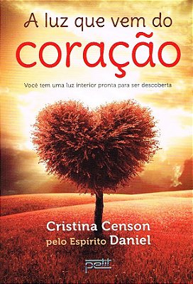 A Luz Que Vem Do Coração..-