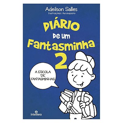 Diário De Um Fantasminha Vol. 2..-