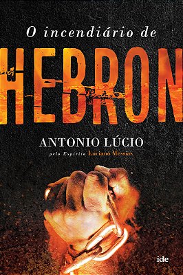 O Incendiário De Hebron..-