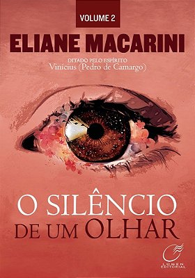 O Silêncio De Um Olhar - Volume 2..-