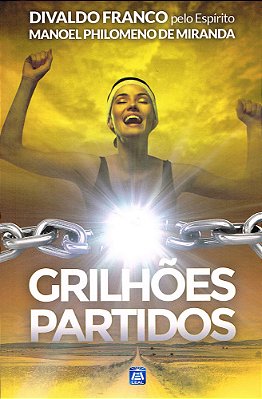 Grilhões Partidos..-