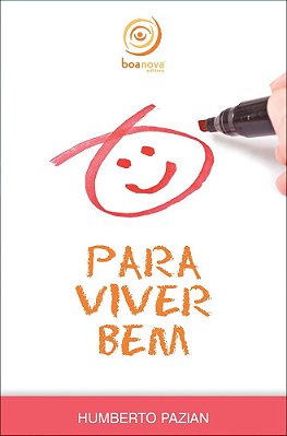 Para Viver Bem... ..-