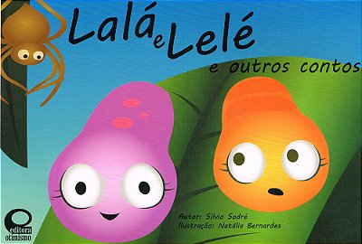 Lalá E Lelé E Outros Contos..-