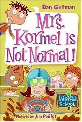 My Weird School 11 Mrs Kormel Is Not Normal..-