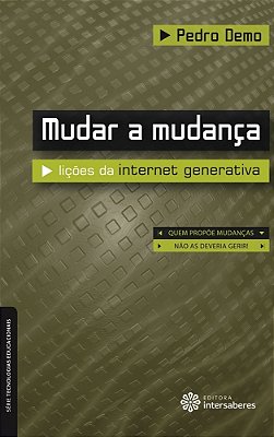 Mudar A Mudança Lições Da Internet Generativa..-