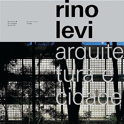 Rino Levi Arquitetura E Cidade..-
