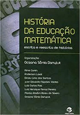 História Da Educação Matemática Escrita E Reescrita De Histórias..-