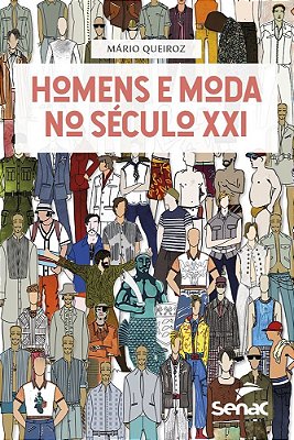 Homens E Moda No Século XXI..-
