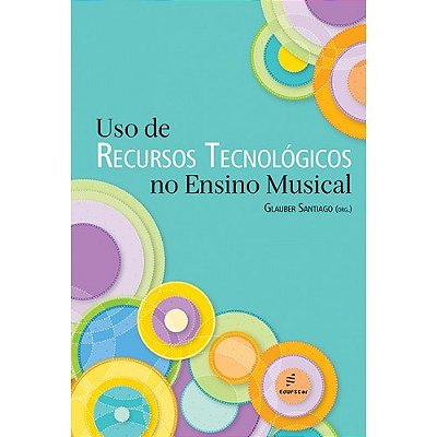 Uso De Recursos Tecnológicos No Ensino Musical..-