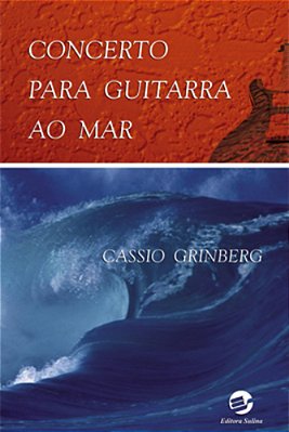 Concerto Para Guitarra Ao Mar..-