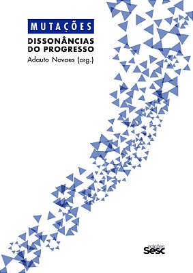 Mutações - Dissonâncias Do Progresso..-