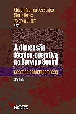 A Dimensão Tecnico-Operativa No Serviço Social - Desafios Contemporaneos..-
