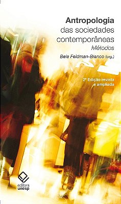 Antropologia Das Sociedades Contemporâneas - 2ª Edição Métodos..-
