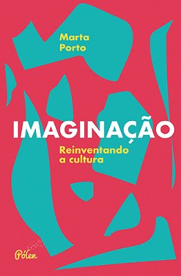 Imaginação Reinventando A Cultura..-
