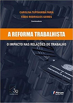 A Reforma Trabalhista O Impacto Nas Relações De Trabalho..-