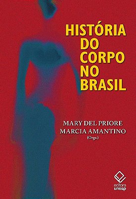 História Do Corpo No Brasil..-