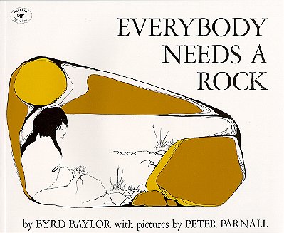 Everybody Needs A Rock (For The Junior Rockhound)..-