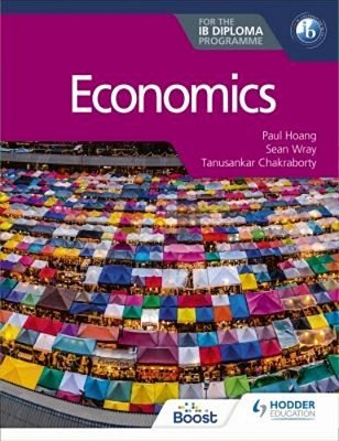 Economics For The Ib Diploma: Hodder Education Group..-