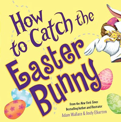 How To Catch The Easter Bunny..-