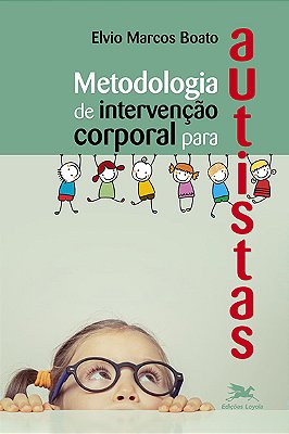 Metodologia De Intervenção Corporal Para Autistas..-