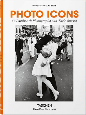 Photo Icons 50 Landmark Photographs And Their Stories..-