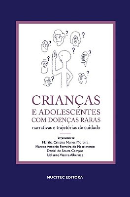 Crianças E Adolescentes Com Doenças Raras: Narrativas E Trajetórias De Cuidado..-