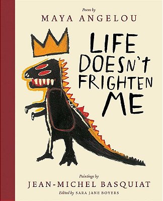 Life Doesn't Frighten Me - A Poetry Picture Book..-