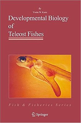 Developmental Biology Of Teleost Fishes..-