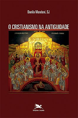 O Cristianismo Na Antiguidade..-