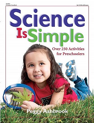 Science Is Simple Over 250 Activities For Preschoolers..-