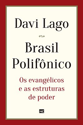Brasil Polifônico Os Evangélicos E As Estruturas De Poder..-