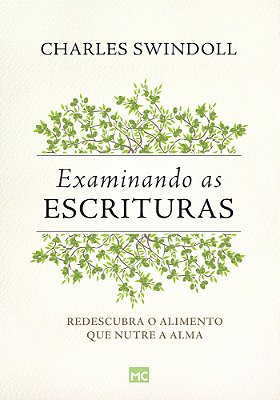 Examinando As Escrituras Redescubra O Alimento Que Nutre A Alma..-