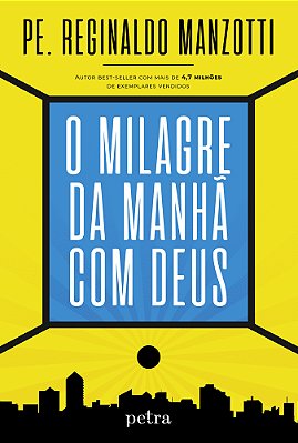 O Milagre Da Manhã Com Deus..-