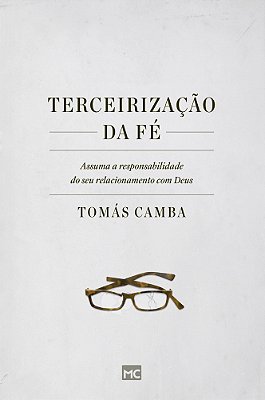 Terceirização Da Fé Assuma A Responsabilidade Do Seu Relacionamento Com Deus..-