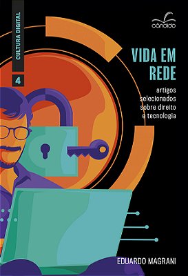 Vida Em Rede Artigos Selecionados Sobre Direito E Tecnologia..-