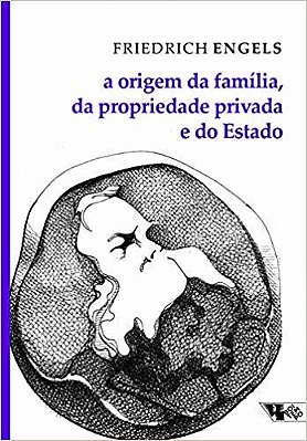 A Origem Da Família, Da Propriedade Privada E Do Estado. Em Conexão Com As Pesquisas De Lewis H. Morgan..-