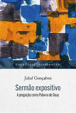 Sermão Expositivo A Pregação Como Palavra De Deus..-