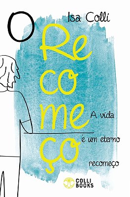 O Recomeço..-
