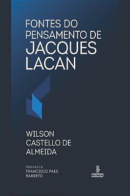 Fontes Do Pensamento De Jacques Lacan..-