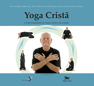 Yoga Cristã E Espiritualidade De Santo Inácio De Loyola..-