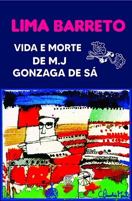 Vida E Morte De M. J Gonzaga De Sá..-