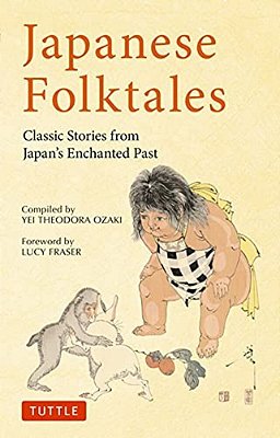 Japanese Folktales - Classic Stories From Japan's Enchanted Past..-