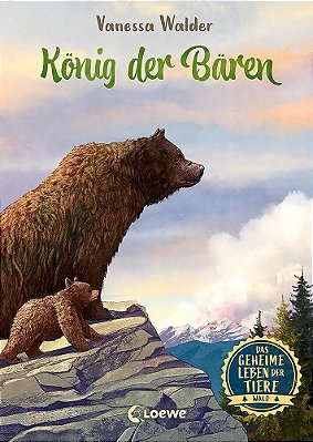 Das Geheime Leben Der Tiere (Wald) - König Der Bären