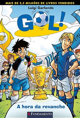 Gol 10 - A Hora Da Revanche