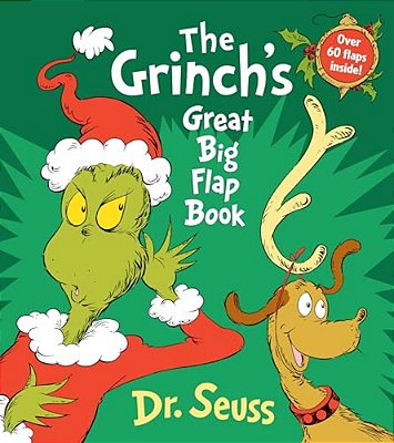 The Grinch's Great Big Flap Book: Over 60 Lift-The-flaps Inside!-..