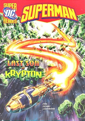 The Last Son Of Krypton - DC Super Heroes - Superman..-