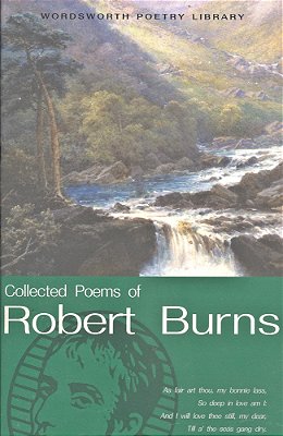 Collected Poems Of Robert Burns - Wordsworth Poetry Library..-